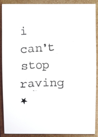 I can't stop raving