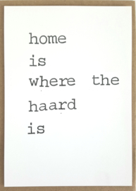 Home is where the haard is