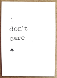 I don't care