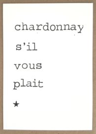 Chardonnay s'il vous plait