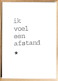 Ik voel een afstand