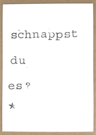 Schnappst du es?