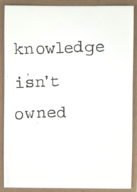 Knowledge isn't owned