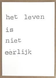 Het leven is niet eerlijk