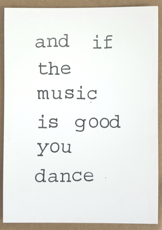 And if the music is good you dance