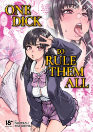 One Dick to Rule Them All