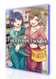 Futa Wives' Fuck Toy