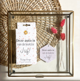 Autogeurhanger - Deze auto is van de leukste juf!