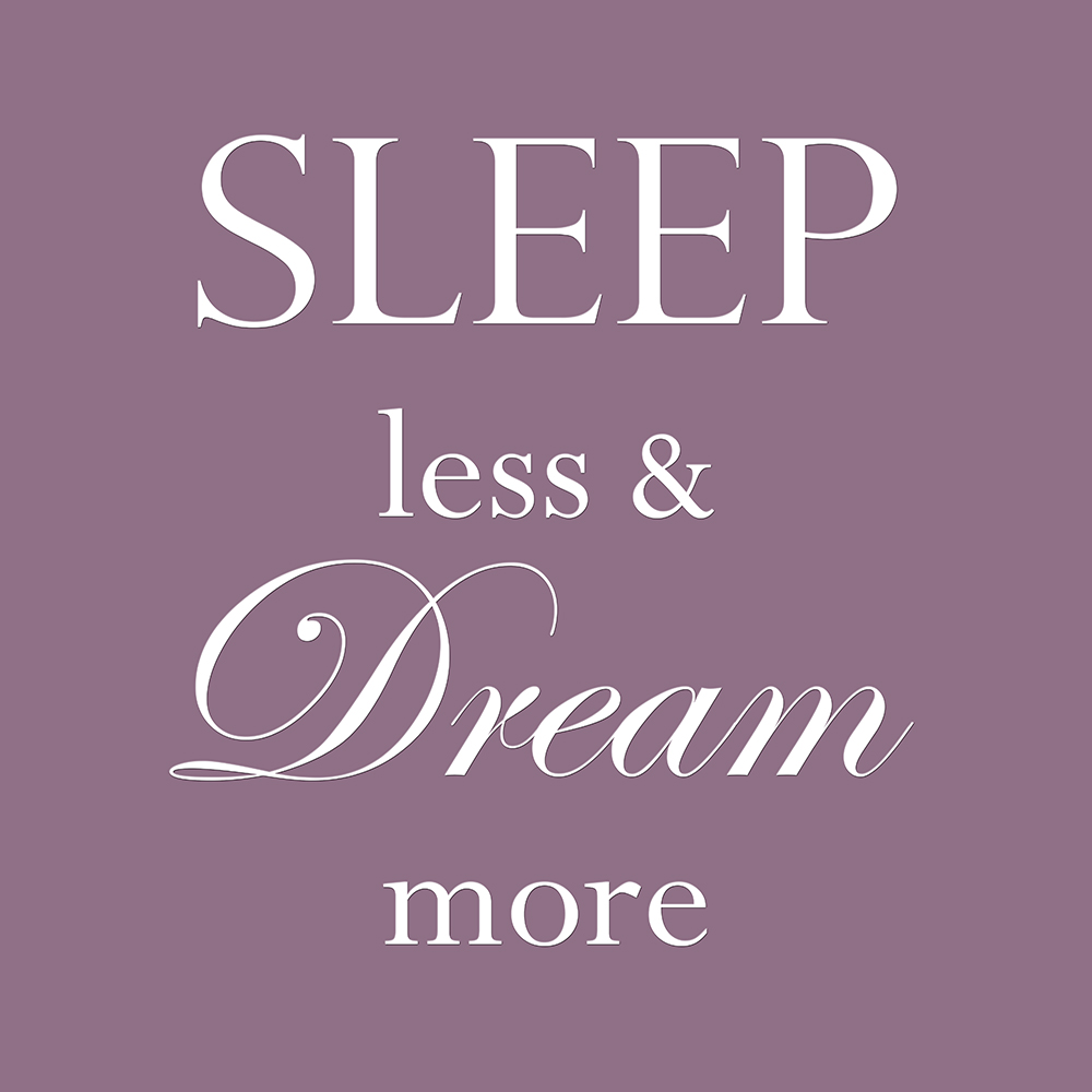 Sleep less & dream more op canvas paars
