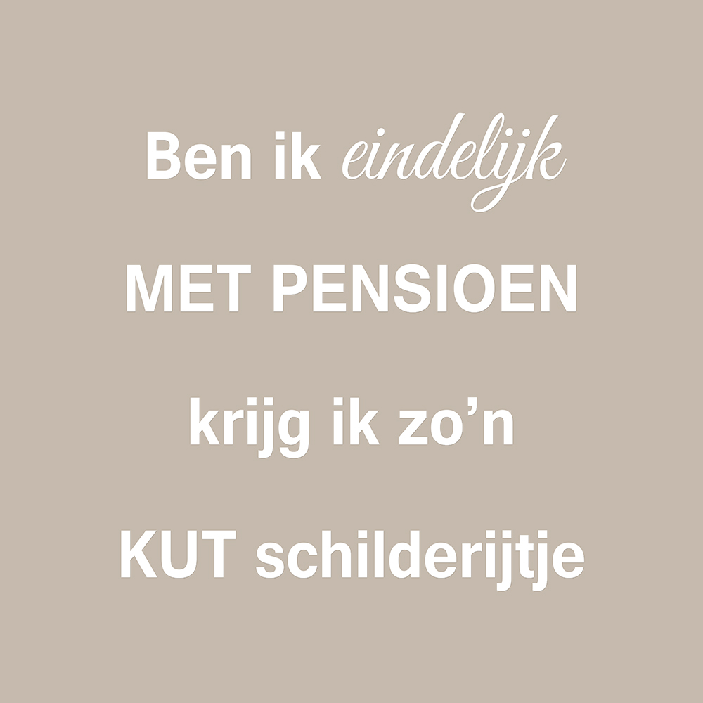 Ben ik eindelijk met pensioen op canvas