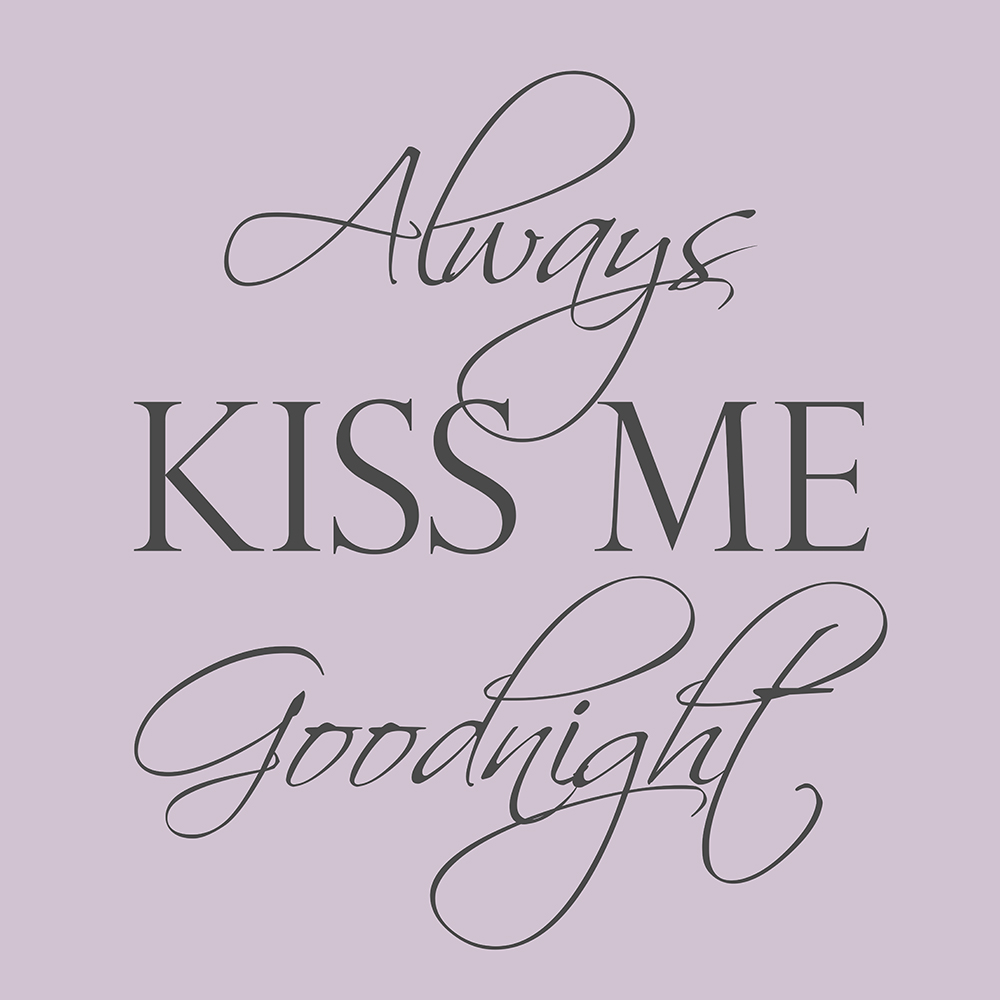 Always kiss me goodnight op canvas paars