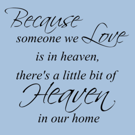 Because someone we love op canvas