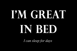 I'm great in bed op canvas