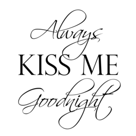 Always kiss me goodnight op canvas wit