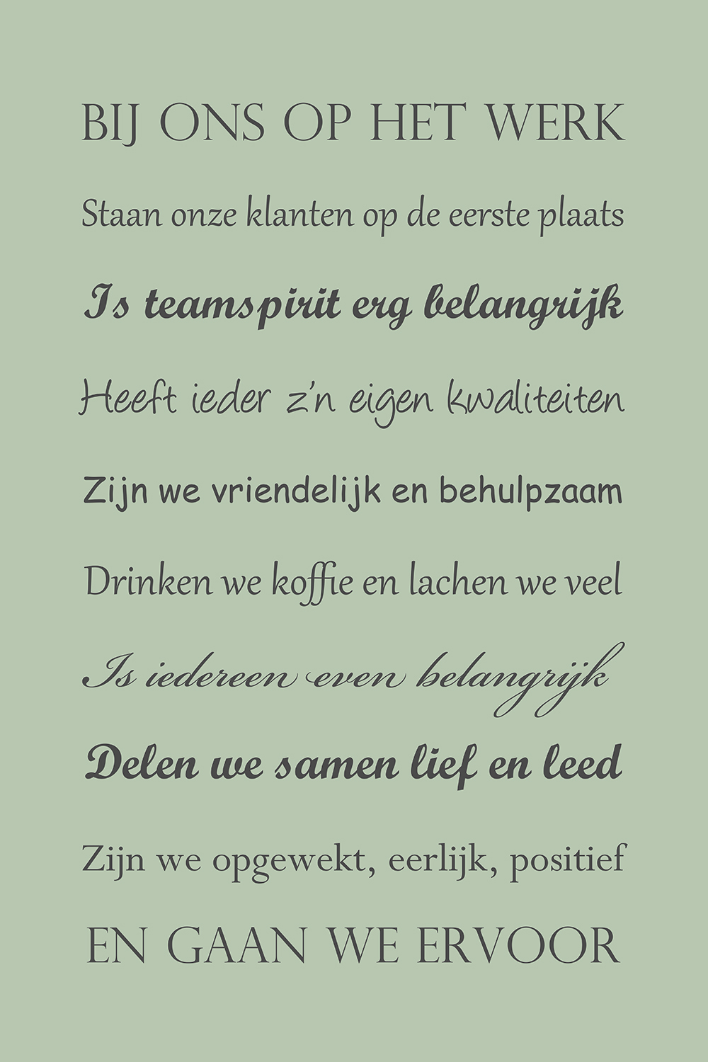 Bij ons op het werk op canvas groen