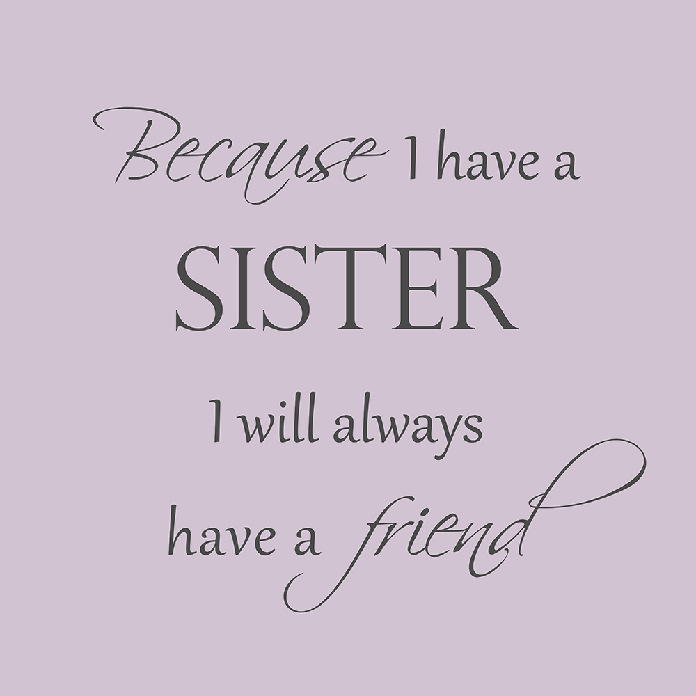 Because I have a sister op canvas paars