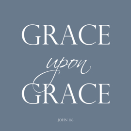 Grace upon grace - Canvas schilderij