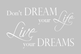Live your dreams op canvas