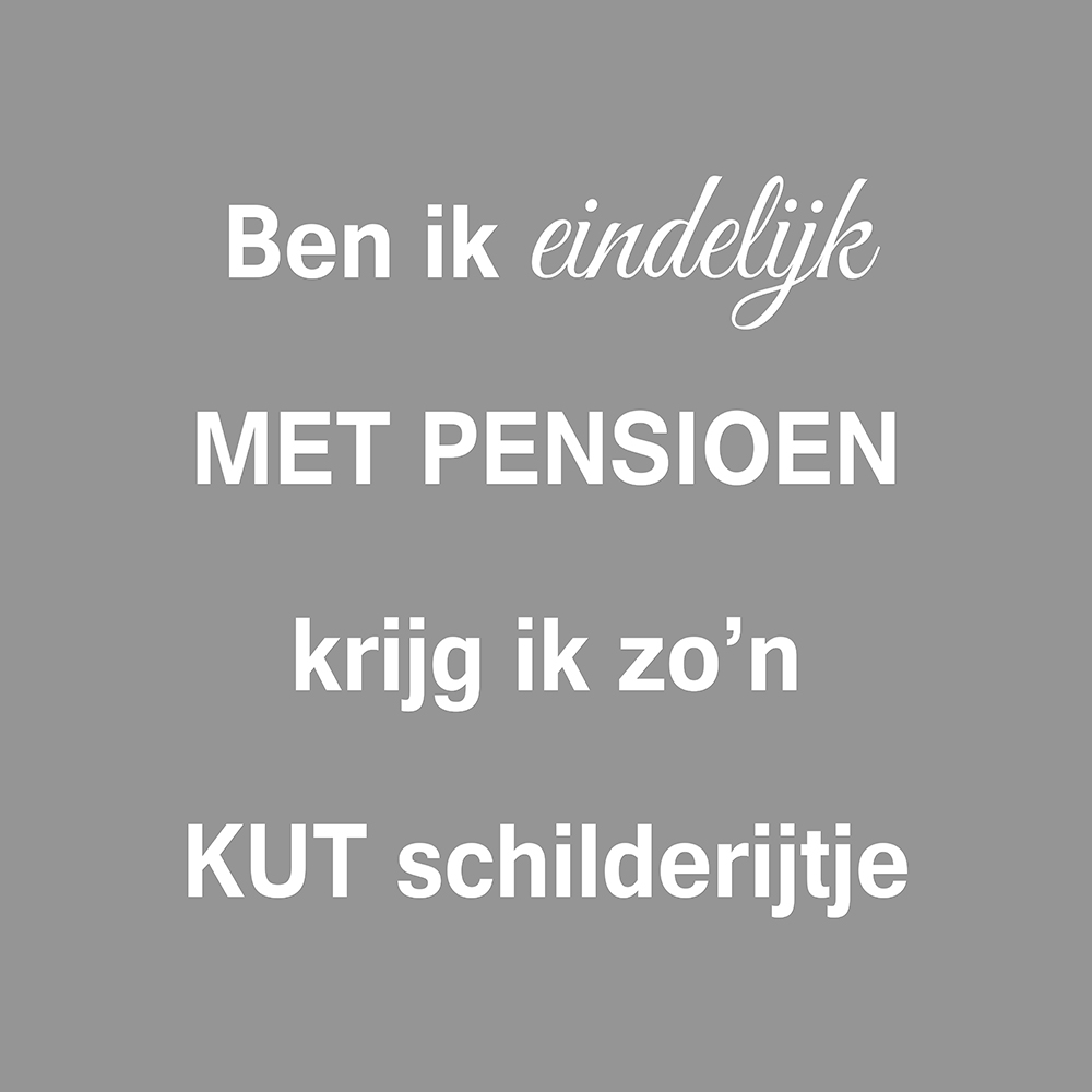 Ben ik eindelijk met pensioen op canvas