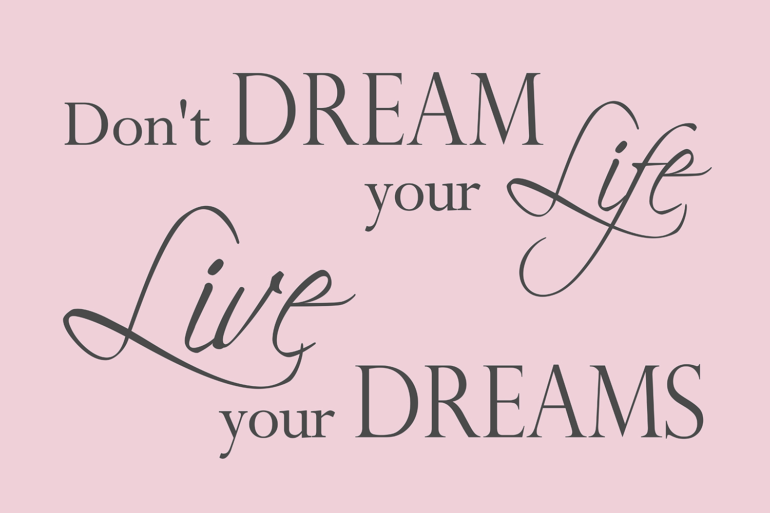 Live your dreams op canvas roze