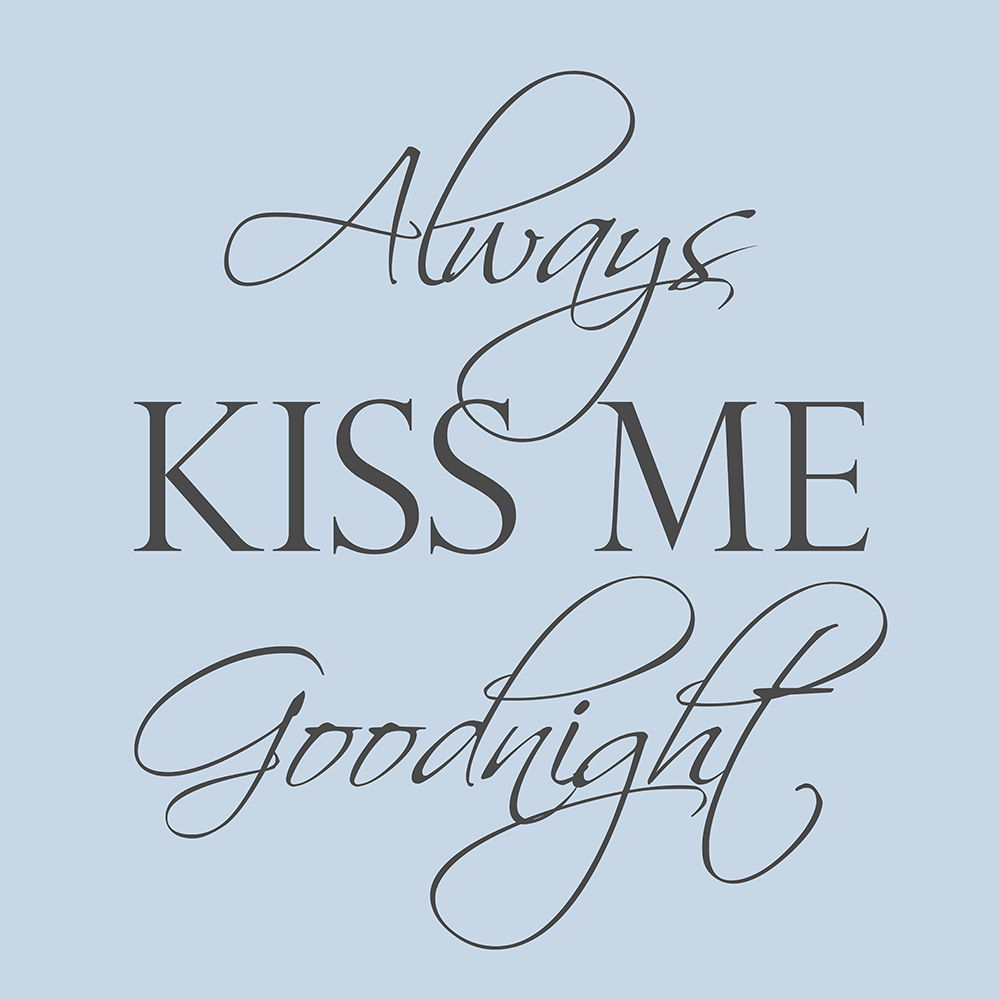 Always kiss me goodnight op canvas blauw