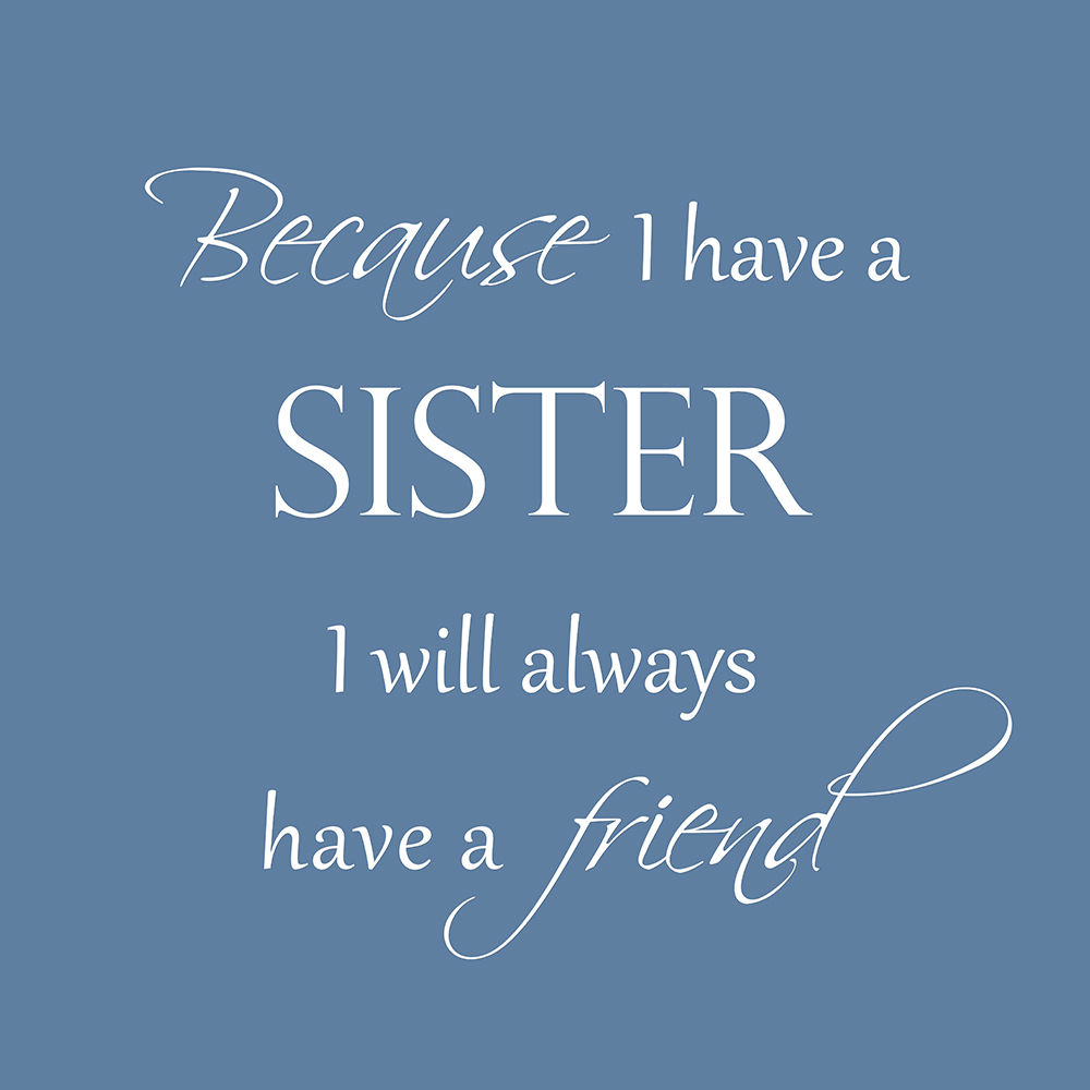 Because I have a sister op canvas blauw