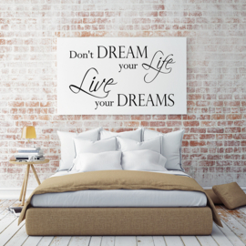 Live your dreams op canvas