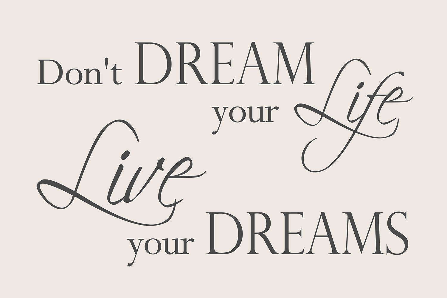 Live your dreams op canvas