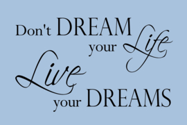 Live your dreams op canvas