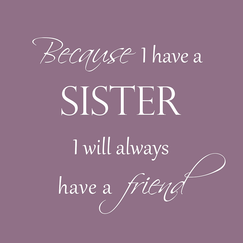 Because I have a sister op canvas paars