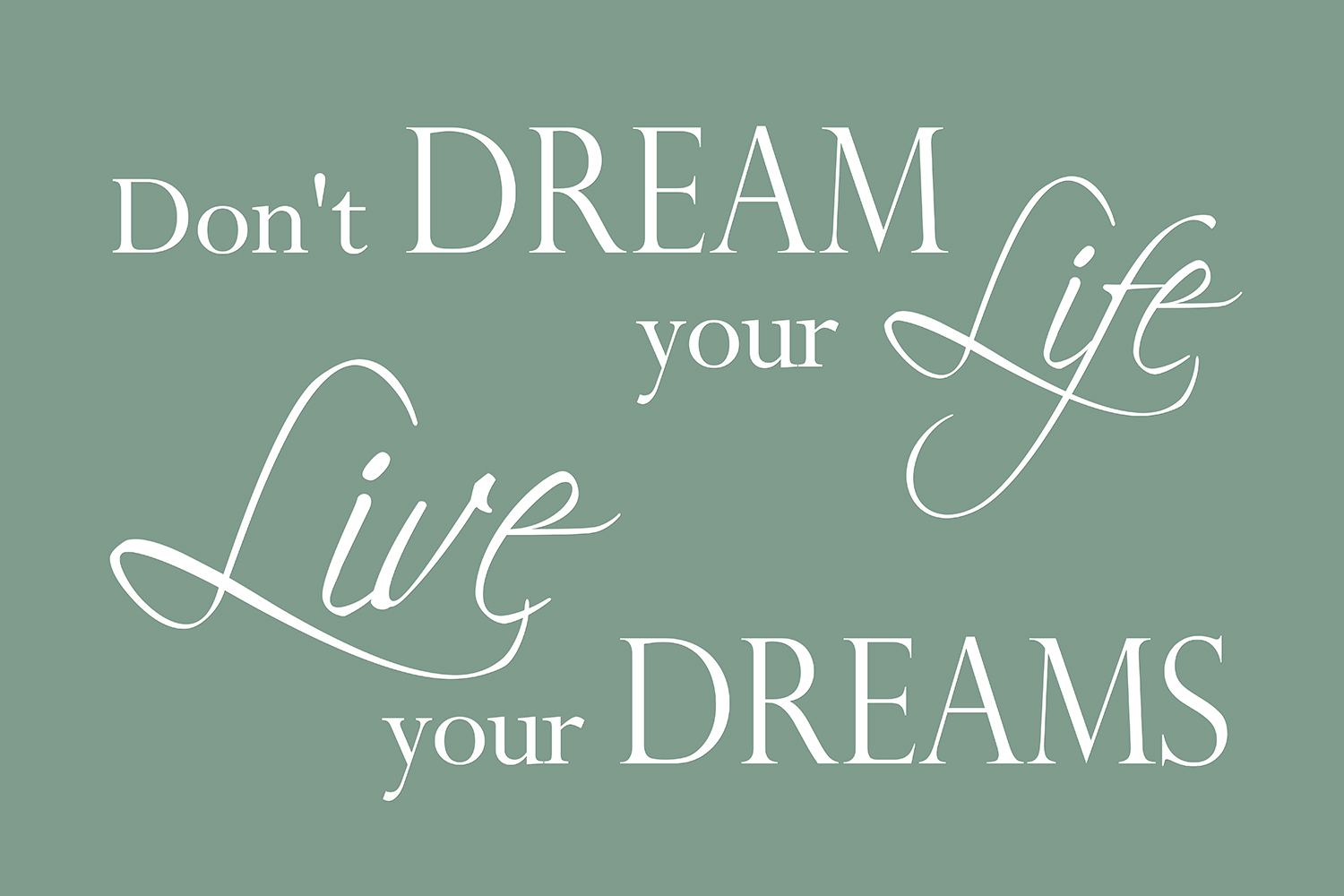 Live your dreams op canvas groen