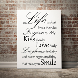Life is short op canvas