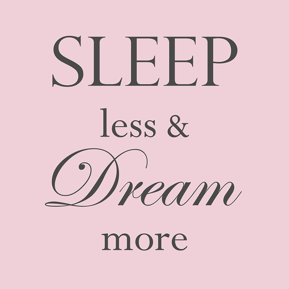 Sleep less & dream more op canvas roze