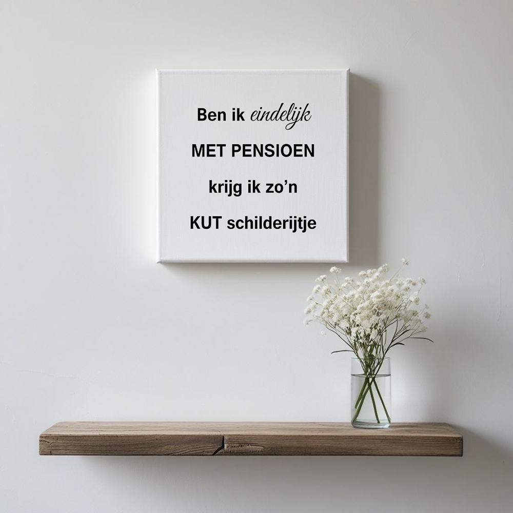 Ben ik eindelijk met pensioen op canvas