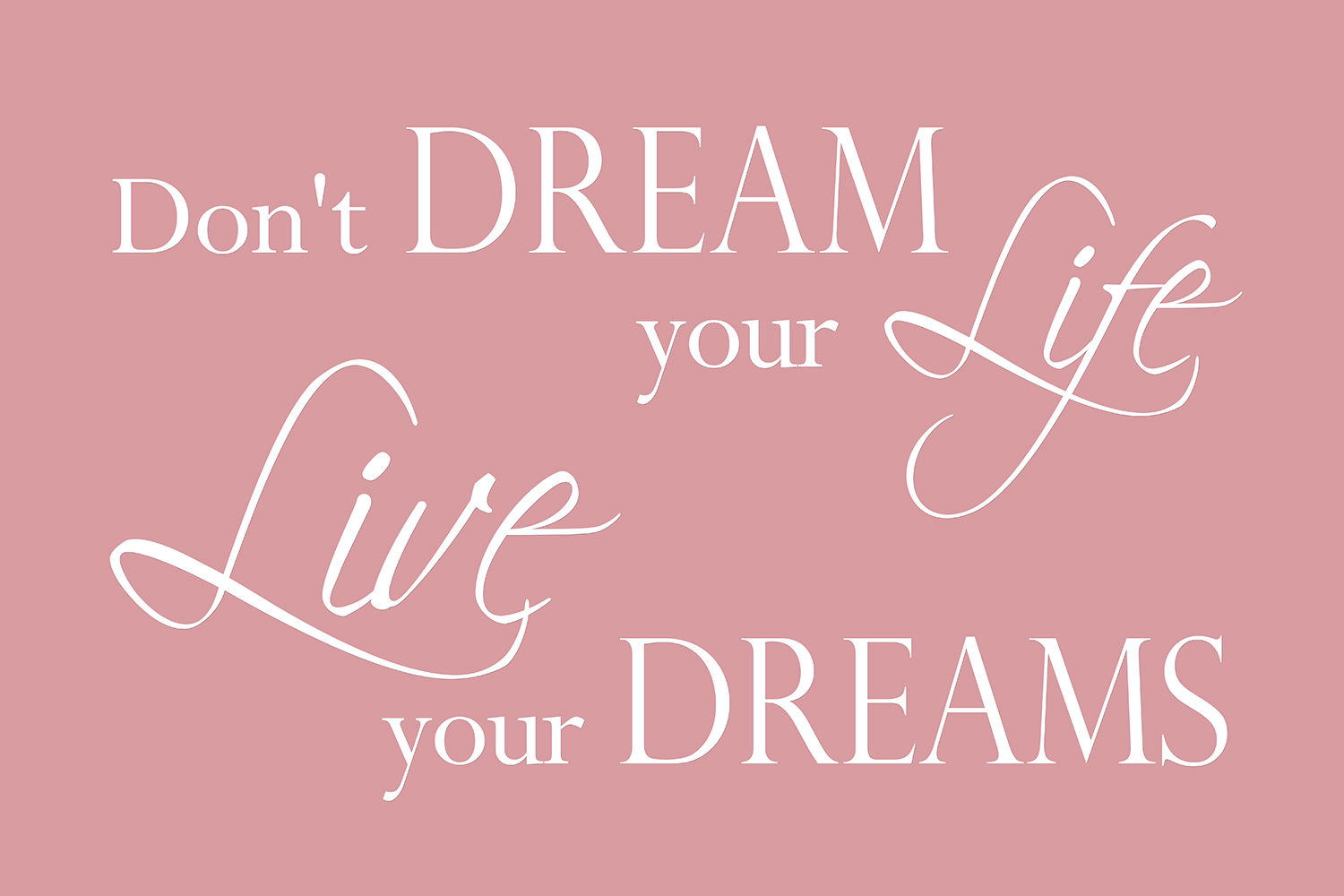 Live your dreams op canvas roze
