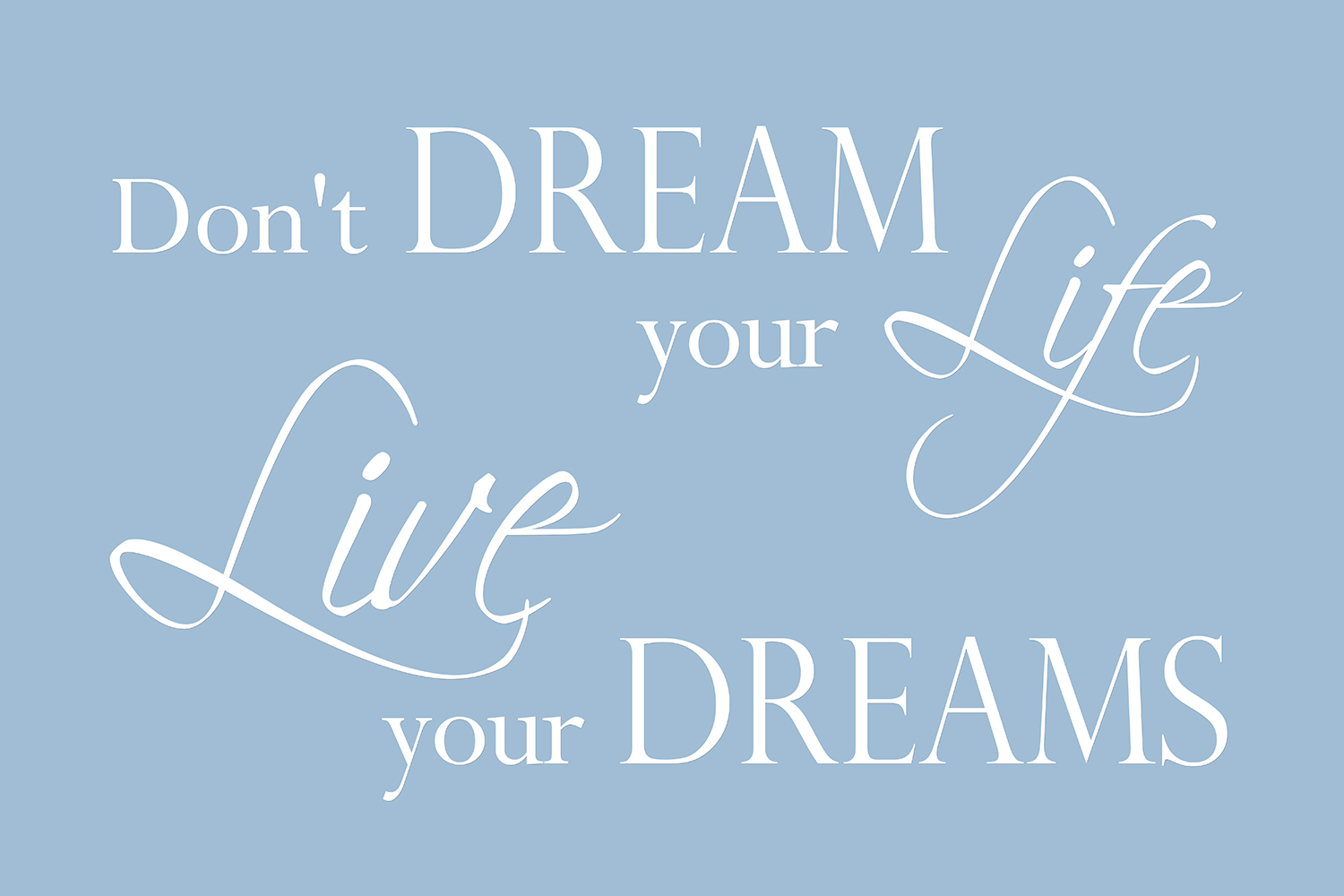 Live your dreams op canvas blauw