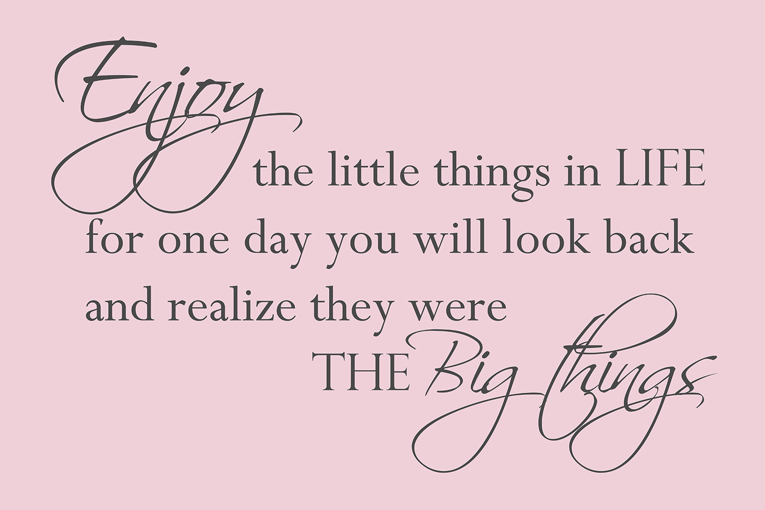 Enjoy the little things op canvas roze
