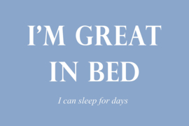 I'm great in bed op canvas blauw