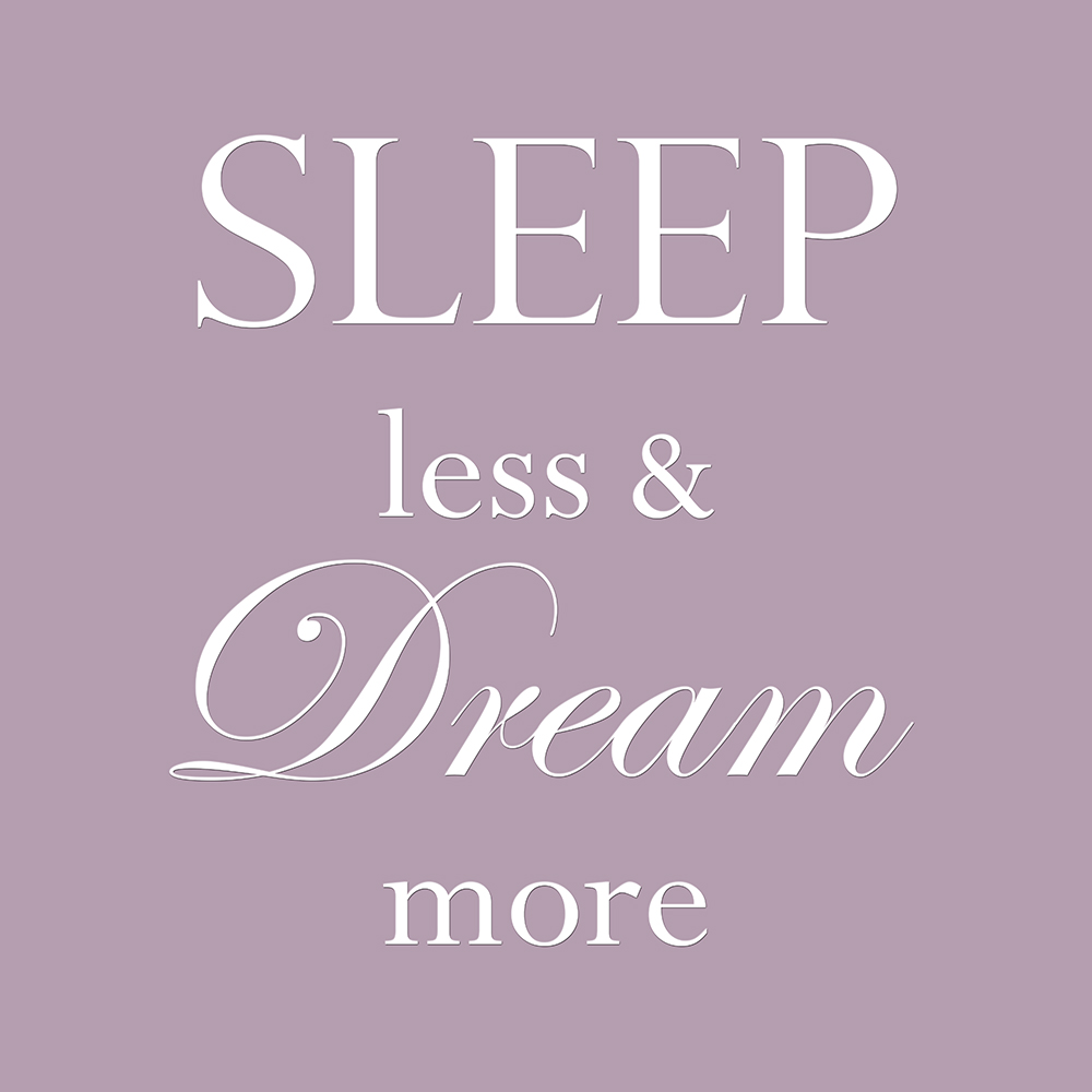 Sleep less & dream more op canvas paars