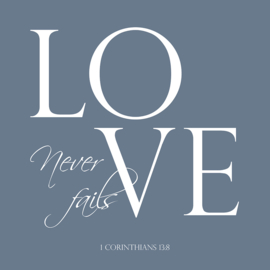 Love never fails - Canvas schilderij