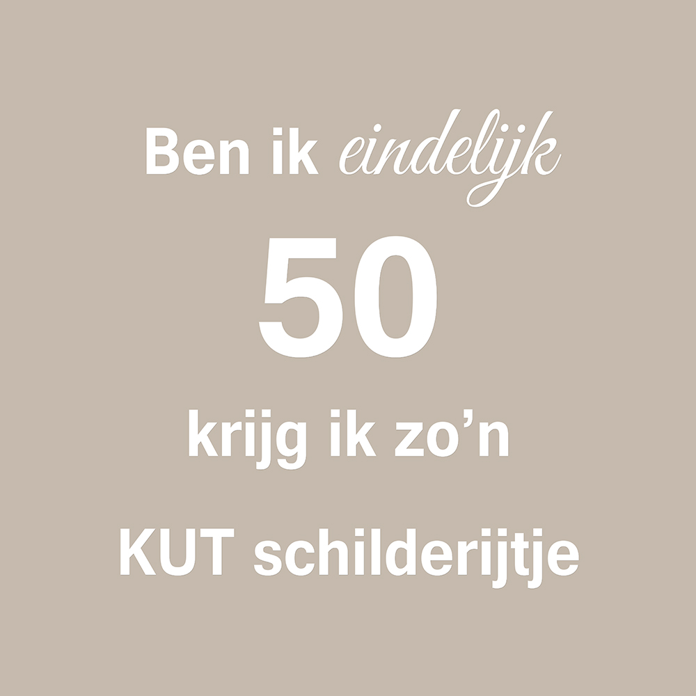 Ben ik eindelijk 50 op canvas