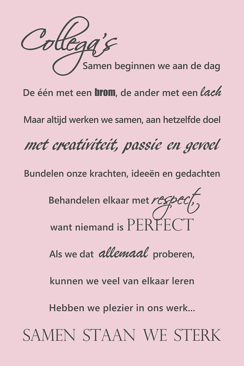 Collega's op canvas roze