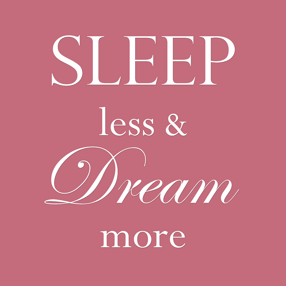 Sleep less & dream more op canvas roze
