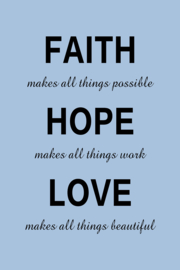 Faith Hope Love op canvas