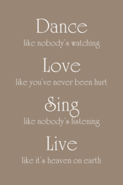 Dance Love Sing Live op canvas