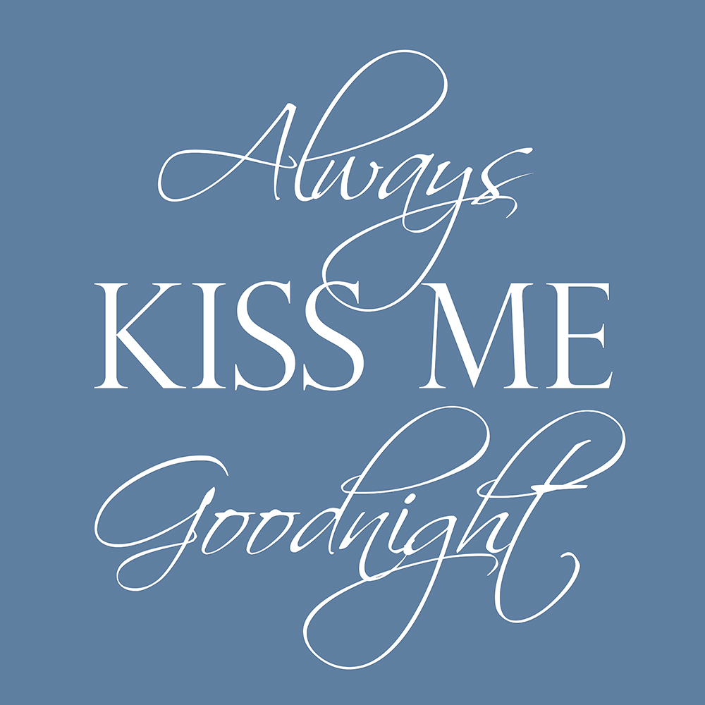 Always kiss me goodnight op canvas blauw