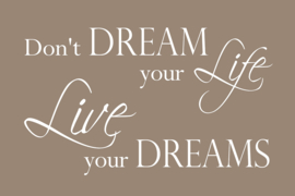 Live your dreams op canvas