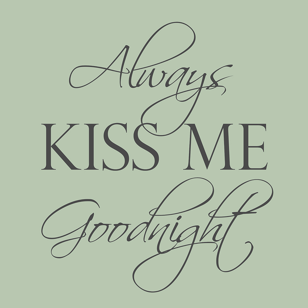 Always kiss me goodnight op canvas groen