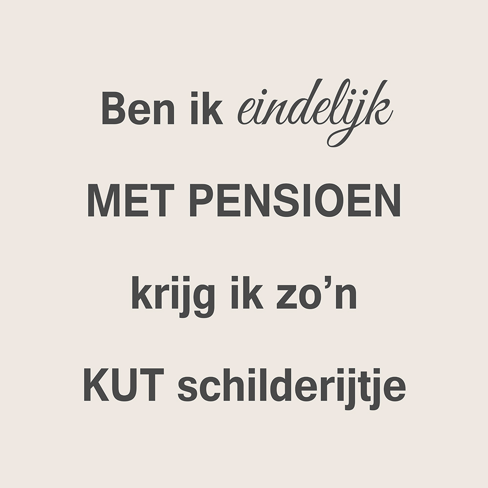 Ben ik eindelijk met pensioen op canvas