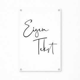 Tekst op tuinposter - Persoonlijk ontwerp